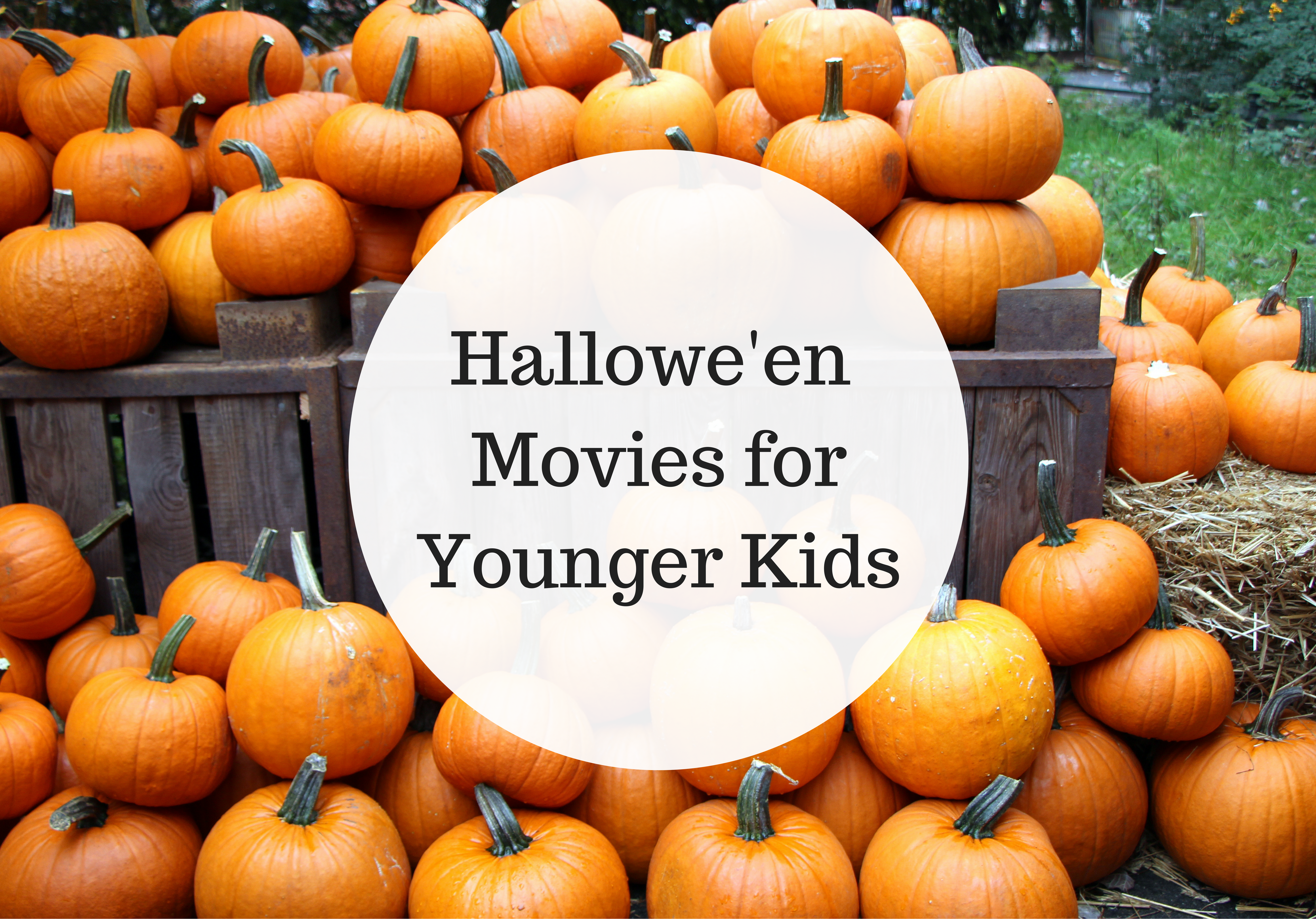 Hallowe'en Movies forYounger Kids