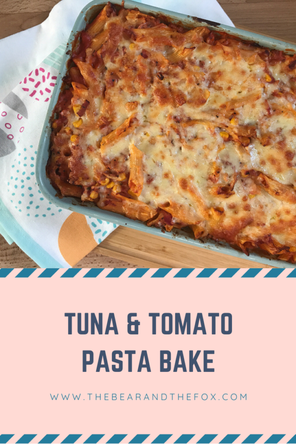 Tuna & Tomato Pasta Bake The Bear & The Fox