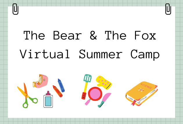 The Bear and the Fox Virtual Summer Camp