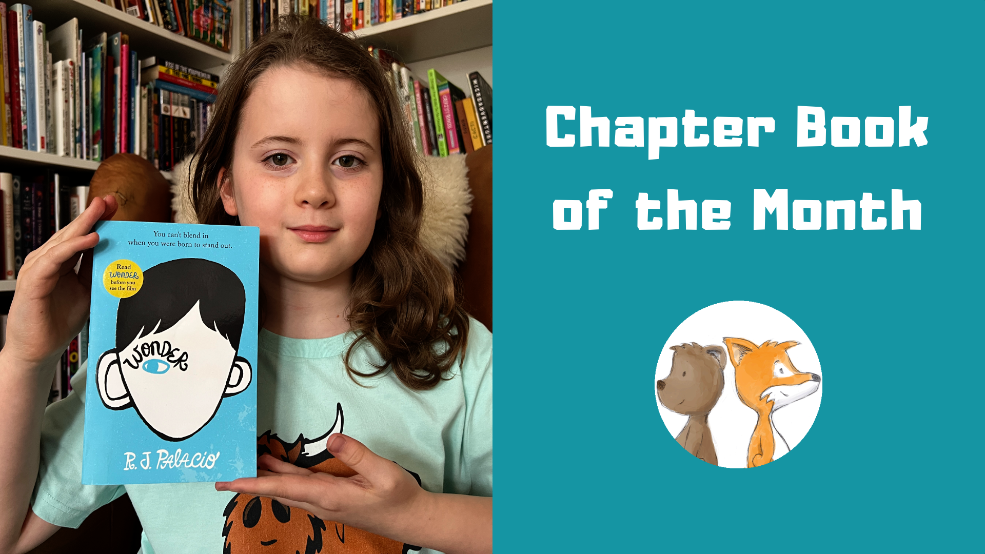 Chapter Book of the Month: Wonder – The Bear & The Fox