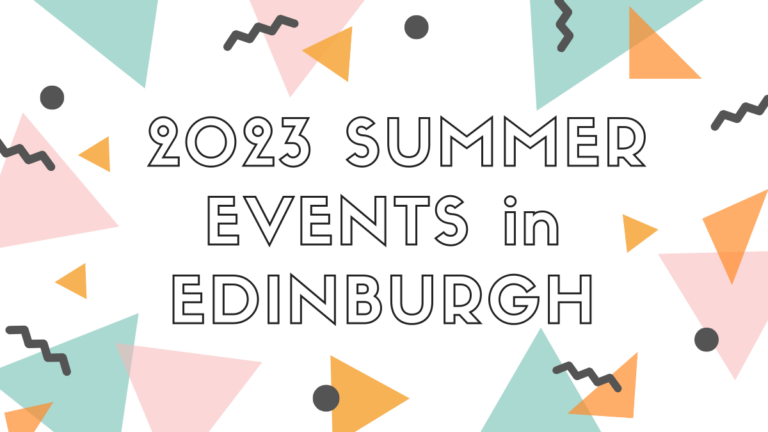 Summer Holidays 2023 – Free Family Events in Edinburgh